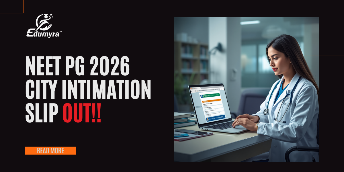 NEET PG 2026 City Intimation Slip Released: Check Download Steps, Exam City & Important Dates